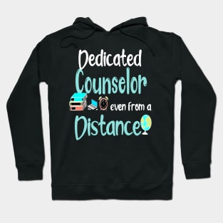 dedicated counselor even from a distance counselor gift 2020 Hoodie